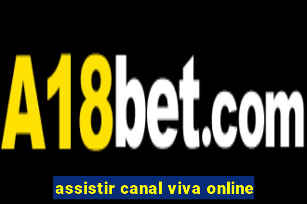 assistir canal viva online